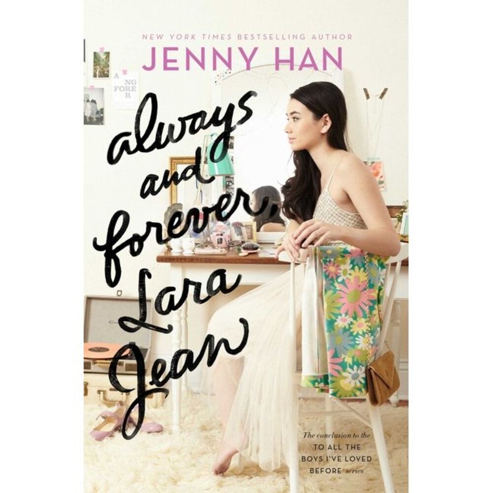 Always and Forever, Lara Jean -- Jenny Han